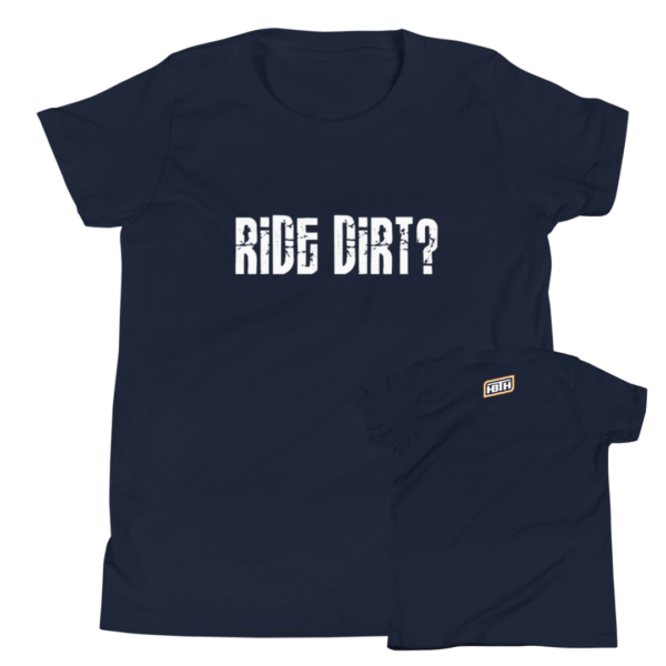 Youth Ride Dirt? Tee